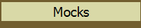 Mocks